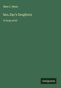 Mary E. Mann: Mrs. Day's Daughters, Buch