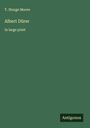 T. Sturge Moore: Albert Dürer, Buch