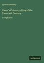 Ignatius Donnelly: Cæsar's Column; A Story of the Twentieth Century, Buch
