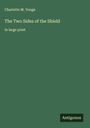Charlotte M. Yonge: The Two Sides of the Shield, Buch