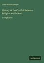 John William Draper: History of the Conflict Between Religion and Science, Buch
