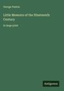 George Paston: Little Memoirs of the Nineteenth Century, Buch