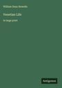 William Dean Howells: Venetian Life, Buch