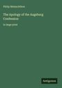 Philip Melanchthon: The Apology of the Augsburg Confession, Buch