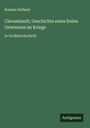 Romain Rolland: Clerambault; Geschichte eines freien Gewissens im Kriege, Buch