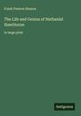 Frank Preston Stearns: The Life and Genius of Nathaniel Hawthorne, Buch