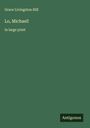 Grace Livingston Hill: Lo, Michael!, Buch