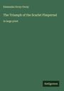 Emmuska Orczy Orczy: The Triumph of the Scarlet Pimpernel, Buch