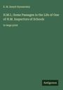 E. M. Sneyd-Kynnersley: H.M.I.; Some Passages in the Life of One of H.M. Inspectors of Schools, Buch