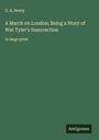 G. A. Henty: A March on London; Being a Story of Wat Tyler's Insurrection, Buch