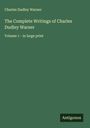 Charles Dudley Warner: The Complete Writings of Charles Dudley Warner, Buch