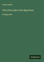 Jack London: The Little Lady of the Big House, Buch