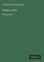 William Harrison Ainsworth: Windsor Castle, Buch