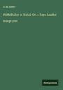G. A. Henty: With Buller in Natal; Or, a Born Leader, Buch