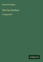 Honoré de Balzac: The Two Brothers, Buch