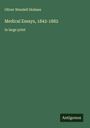 Oliver Wendell Holmes: Medical Essays, 1842-1882, Buch