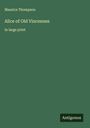 Maurice Thompson: Alice of Old Vincennes, Buch