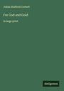 Julian Stafford Corbett: For God and Gold, Buch