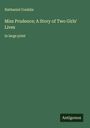 Nathaniel Conklin: Miss Prudence; A Story of Two Girls' Lives, Buch