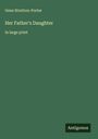 Gene Stratton-Porter: Her Father's Daughter, Buch