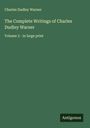 Charles Dudley Warner: The Complete Writings of Charles Dudley Warner, Buch
