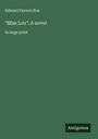 Edward Payson Roe: "Miss Lou"; A novel, Buch