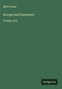 Mark Twain: Europe And Elsewhere, Buch