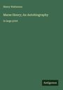 Henry Watterson: Marse Henry; An Autobiography, Buch