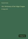 Francis Grose: 1811 Dictionary of the Vulgar Tongue, Buch