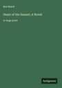 Rex Beach: Heart of the Sunset; A Novel, Buch