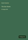 Rafael Sabatini: The Sea-Hawk, Buch