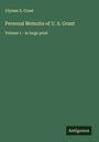 Ulysses S. Grant: Personal Memoirs of U. S. Grant, Buch