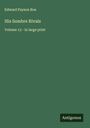 Edward Payson Roe: His Sombre Rivals, Buch