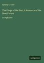 Sydney C. Grier: The Kings of the East; A Romance of the Near Future, Buch