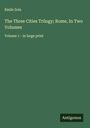 Émile Zola: The Three Cities Trilogy; Rome, In Two Volumes, Buch