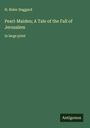 H. Rider Haggard: Pearl-Maiden; A Tale of the Fall of Jerusalem, Buch