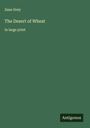 Zane Grey: The Desert of Wheat, Buch