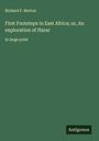 Richard F. Burton: First Footsteps in East Africa; or, An exploration of Harar, Buch