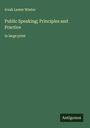 Irvah Lester Winter: Public Speaking; Principles and Practice, Buch