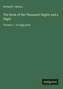 Richard F. Burton: The Book of the Thousand Nights and a Night, Buch
