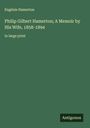 Eugénie Hamerton: Philip Gilbert Hamerton; A Memoir by His Wife, 1858-1894, Buch