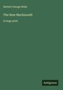 H. G. Wells: The New Machiavelli, Buch