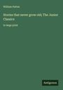 William Patten: Stories that never grow old; The Junior Classics, Buch