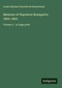 Louis Antoine Fauvelet De Bourrienne: Memoirs of Napoleon Bonaparte; 1800-1803, Buch