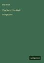 Rex Beach: The Ne'er-Do-Well, Buch