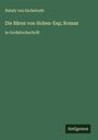 Nataly Von Eschstruth: Die Bären von Hohen-Esp; Roman, Buch