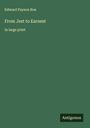 Edward Payson Roe: From Jest to Earnest, Buch
