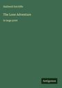 Halliwell Sutcliffe: The Lone Adventure, Buch