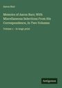 Aaron Burr: Memoirs of Aaron Burr; With Miscellaneous Selections From His Correspondence, In Two Volumes, Buch