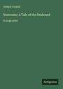 Joseph Conrad: Nostromo; A Tale of the Seaboard, Buch